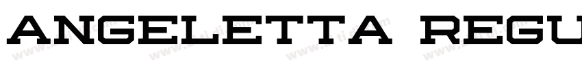 Angeletta Regular字体转换 Angeletta Regular字体转换